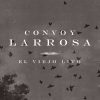 Convoy Larrosa: "El viejo lito"
